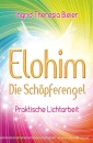 Elohim – Die Schöpferengel, Praktische Lichtarbeit